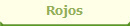 Rojos